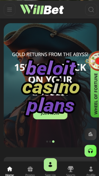 beloit casino plans-bandasonoracasino.asdasdzhjkds.com